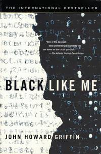 Black Like Me by John Howard Griffin - Paperback - 17th New American Library Printing - 2008 - from Bookmarc Books (SKU: 017407)