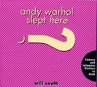 Andy Warhol Slept Here? Famous and Infamous Visitors to Utah