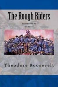 The Rough Riders by Theodore Roosevelt - 2013-04-18