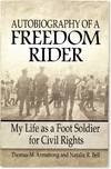 Autobiography of a Freedom Rider: My Life as a Foot Soldier for Civil Rights [Inscribed]