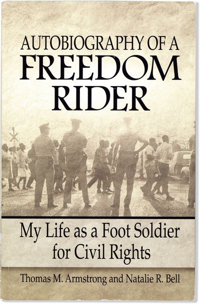 Autobiography of a Freedom Rider: My Life as a Foot Soldier for Civil Rights [Inscribed]