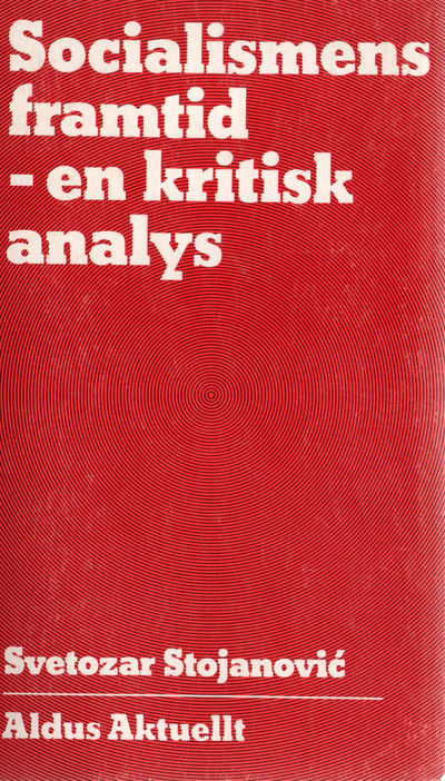 Socialismens framtid -  en kritisk analys.