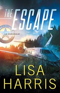 The Escape (US Marshals) by Lisa Harris