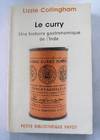 Le curry : Une histoire gastronomique de l&#39;Inde