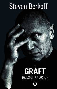 Graft: Tales of an Actor (Revised)