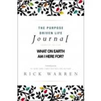image of The Purpose Driven Life Journal: What on Earth Am I Here For?