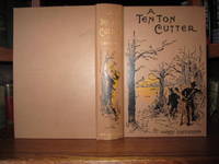 The Ten Ton Cutter by Harry Castlemon - First Edition, First Printing - 1897 - from Old Scrolls Book Shop (SKU: 021725)