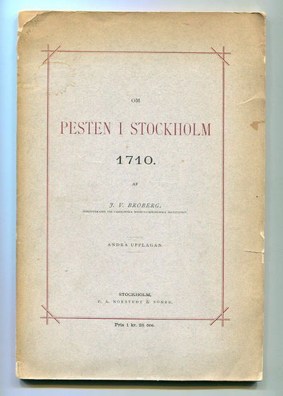 Om pesten i Stockholm 1710. Andra upplagan.