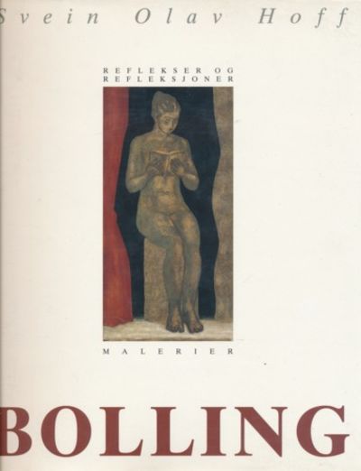 Svein Bolling. Reflekser og refleksjoner. Malerier