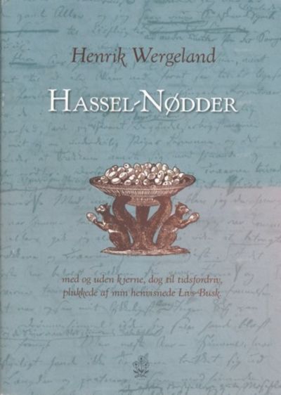 Hassel-nødder. ,med og uden kjerne, dog til…