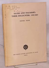 image of Salem and Nagasaki: their encounter, 1797-1807