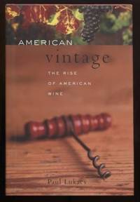 cover of American Vintage the Rise of American Wine