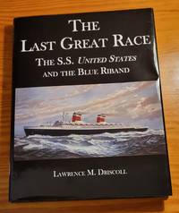 The Last Great Race, The S.S. United States and the Blue Riband