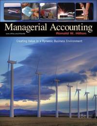 Managerial Accounting: Creating Value in a Dynamic Business Environment