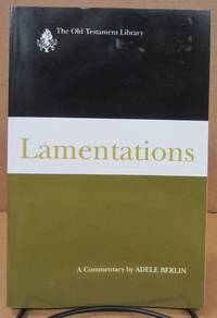 Lamentations: A Commentary (The Old Testament Library)