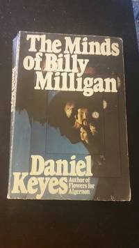 The Minds of Billy Milligan by Keyes, Daniel - 1981