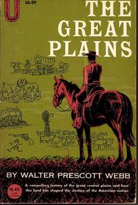 The Great Plains by Walter Prescott Webb - 1931