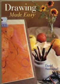 Drawing Made Easy by David Sanmiguel - Paperback - 2002 - from Old Oak Books (SKU: 08108)