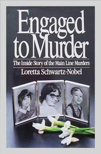 image of Engaged To Murder. The Inside Story of the Main Line Murders