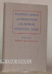 image of PLANNING, DESIGN AND PRODUCTION OF THE MODERN SCIENTIFIC BOOK