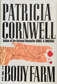 The Body Farm by Patricia Cornwell
- First Ed., 4th Printing
- 1994
- from 2ndHandBooks.com (SKU: AA-HC-8512)