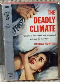 The Deadly Climate by Ursula Curtiss - 1955