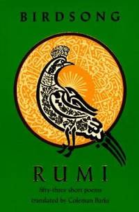 Birdsong : Fifty-Three Short Poems by Rumi