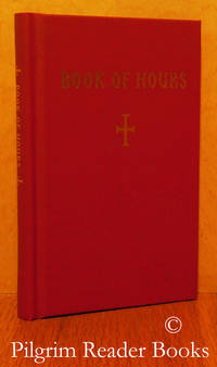 The Book Of Hours; Containing The Midnight Service For Weekdays, Saturdays  And Sundays. The Hours With Their Mid-hours And The Typica. - 