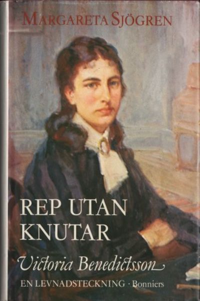 REP UTAN KNUTAR. Victoria Benedictsson - en…