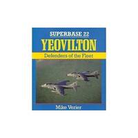 Yeovilton: Defenders of the Fleet - Superbase 22 by Mike Verier - Paperback - from World of Books Ltd (SKU: GOR001173471)