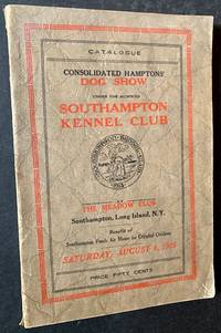 Consolidated Hamptons' Dog Show: Under the Auspices of the Southampton Kennel Club
