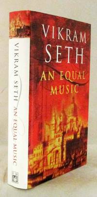 An Equal Music (inscribed and Signed by Author) by Seth, Vikram - 1999