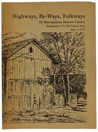 Highways, By-Ways, Folkways of Metropolitan Monroe County, Supplement to The Greece Post, July 1, 1976