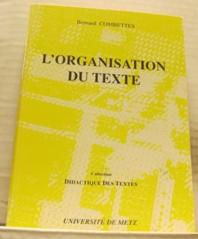 L´organisation du texte.