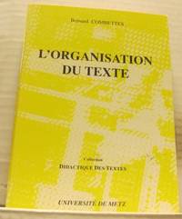 L´organisation du texte.