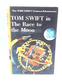 Tom Swift in the Race to the Moon