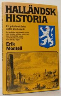 Halländsk historia. En berättelse om Hallands…