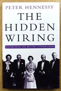 The Hidden Wiring: Unearthing the British Constitution