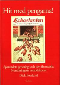 Hit med pengarna! Sparandets genealogi och den…