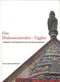 Om Diakoncentralen - Ugglan. Diakoni i ett…