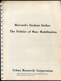 Harvard's Student Strike: The Politics of Mass Mobilization by - - Paperback - 1970 - from Appledore Books, ABAA (SKU: 11541)
