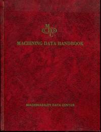 Machining Data Handbook - 2nd Edition by Technical Staff of the Machinability Data Center - 1974-01-01