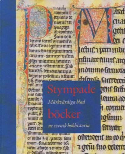 Stympade böcker. Märkvärdiga blad ur svensk…