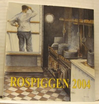 Rospiggen nr 64 2004.  Årsbok för hembygden.