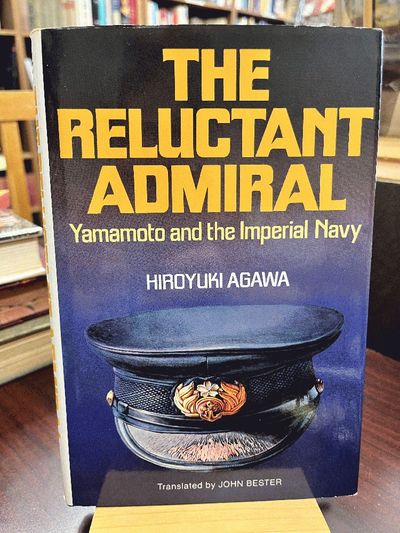 The reluctant admiral: Yamamoto and the Imperial Navy