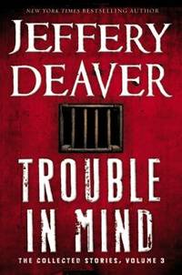 Trouble in Mind: The Collected Stories, Volume 3