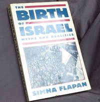 The Birth of Israel  Myths and Realities