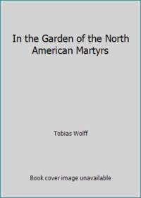 In the Garden of the North American Martyrs