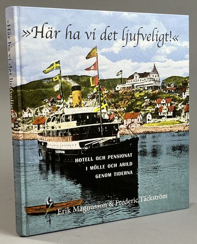 ‘Här ha vi det ljufveligt!’ Hotell och pensionat…