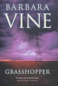 GRASSHOPPER by Vine Barbara - 2000